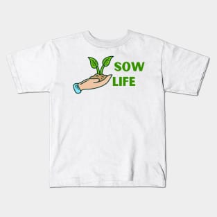 Sow Life Kids T-Shirt